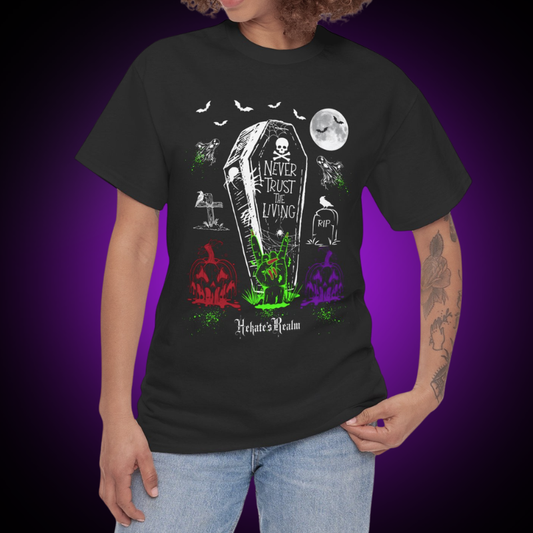 Never Trust The Living Tee