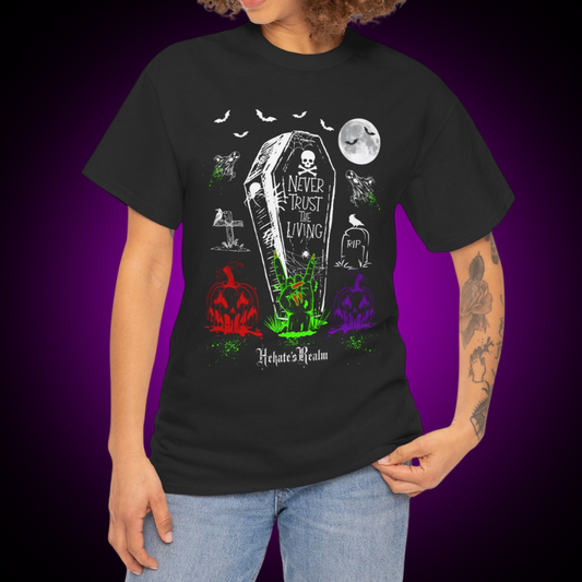 Never Trust The Living Tee