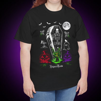 Never Trust The Living Tee
