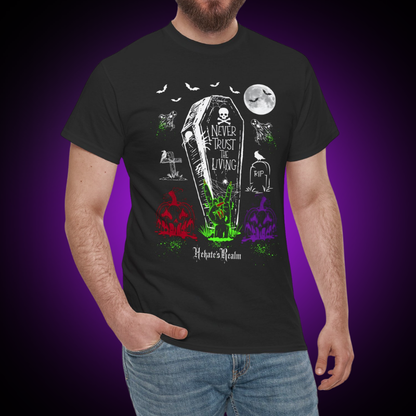 Never Trust The Living Tee