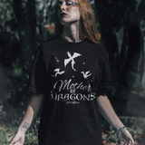 Mother Of Dragons Tee
